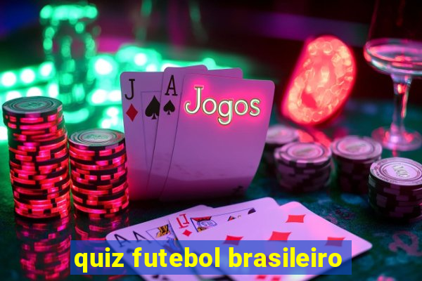 quiz futebol brasileiro